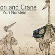 This short film by Yuri Norstein tells the story of two would-be lovers, Heron and Crane, whose pride and self-importance continually prevent them from accepting each other’s proposals of marriage, […]